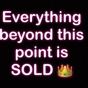 🚫🚫🚫SOLD BEYOND THIS POINT🚫🚫🚫